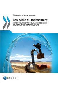 Études de l'OCDE sur l'eau Les périls du tarissement