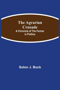 The Agrarian Crusade