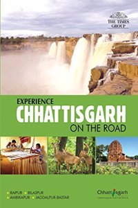 Experience Chhatisgarh  On The Road