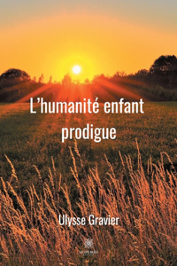 L'humanité enfant prodigue