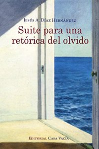 Suite para una retórica del olvido