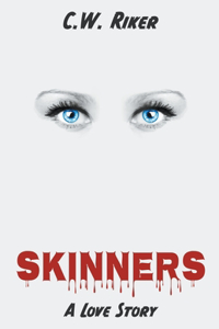 Skinners -- A Love Story