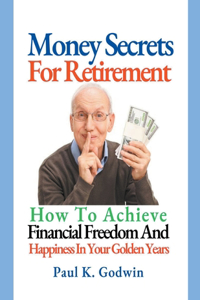 Money Secrets For Retirement