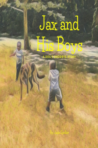 Jax and His Boys