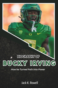 Biography of Bucky Irving