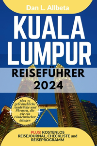 KUALA LUMPUR Reiseführer 2024