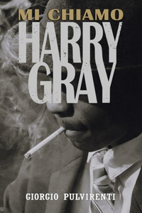 Mi chiamo Harry Gray