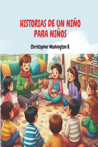 Historias de Un Niño Para Niños