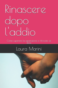 Rinascere dopo l'addio