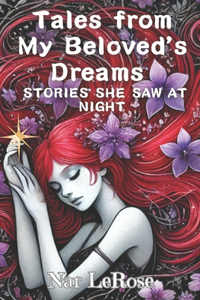 Tales from My Beloved's Dreams