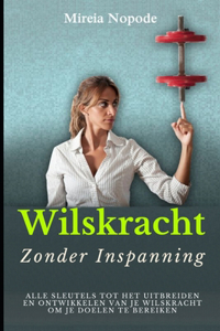 Moeiteloze wilskracht