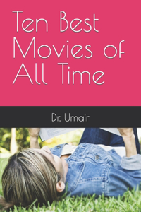 Ten Best Movies of All Time