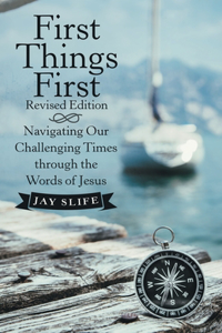 First Things First Revised Edition