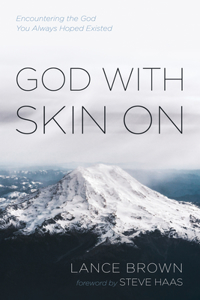 God with Skin On