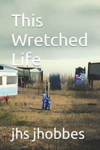 This Wretched Life