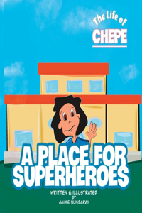 place for superheroes
