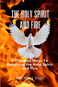 Holy Spirit and Fire