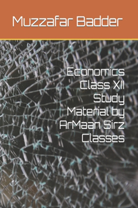 Economics Class XII Study Material by ArMaan Sirz Classes