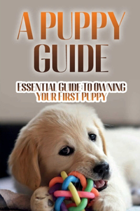 A Puppy Guide