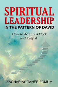 Spiritual Leadership in The Pattern of David