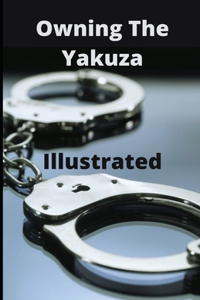Owning The Yakuza Illustrated