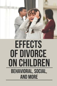 Effects Of Divorce On Children