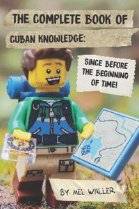 Complete Book Of Cuban Knowledge