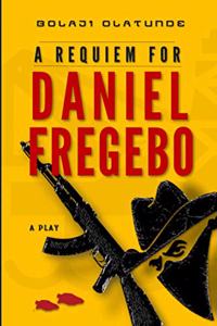 A Requiem For Daniel Fregebo