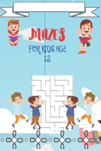 Mazes for Kids Age 12