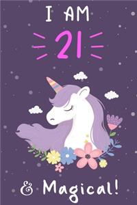 Unicorn Journal I am 21 & Magical!.