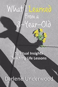 What I learned from a 3-year-old