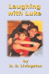 Laughing with Luke