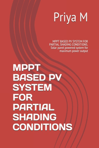 Mppt Based Pv System for Partial Shading Conditions