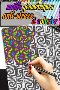 Motifs géométriques anti-stress à colorier
