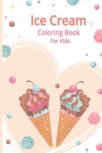 Ice Cream Coloring Book For Kids