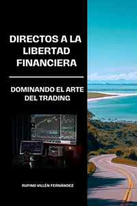 Directos a la Libertad Financiera