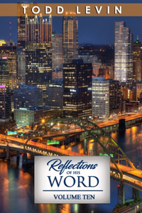 Reflections of His Word - Volume Ten