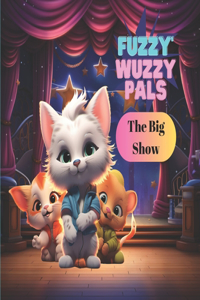 The Fuzzy Wuzzy Pals