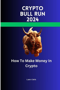 Crypto Bull Run 2024