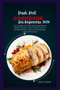 Dash Diet Cookbook for Beginners 2024