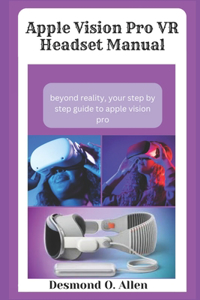 Apple Vision Pro VR Headset Manual