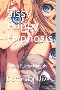 Sissy Puppy Hypnosis