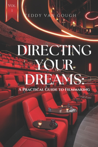 Directing Your Dreams