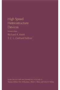 High Speed Heterostructure Devices