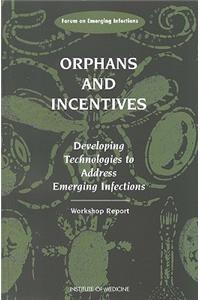 Orphans and Incentives