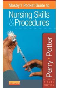 Mosby's Pocket Guide to Nursing Skills & Procedures