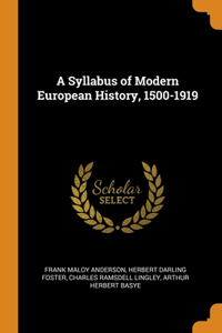 A Syllabus of Modern European History, 1500-1919