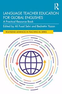 Language Teacher Education for Global Englishes