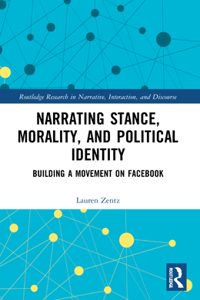 Narrating Stance, Morality, and Political Identity