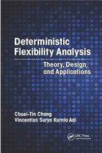 Deterministic Flexibility Analysis